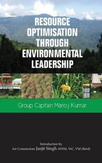 Cover for Manoj Kumar · Resource Optimisation Through Environmental Leadership (Inbunden Bok) (2012)