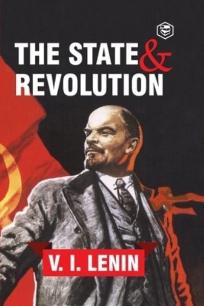 Cover for Vladimir Ilyich Lenin · The State and Revolution (Paperback Book) (2021)