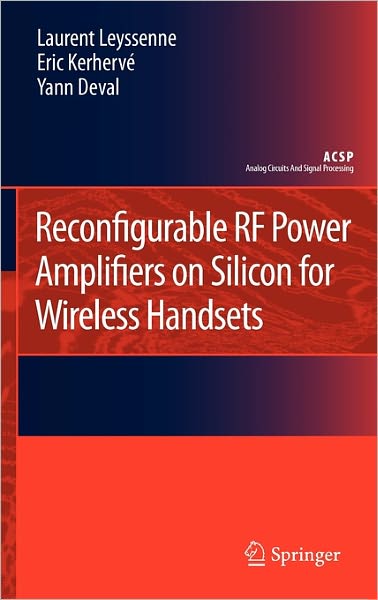 Cover for Laurent Leyssenne · Reconfigurable RF Power Amplifiers on Silicon for Wireless Handsets - Analog Circuits and Signal Processing (Hardcover Book) [2011 edition] (2011)