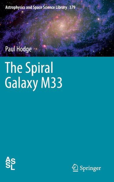 P. Hodge · The Spiral Galaxy M33 - Astrophysics and Space Science Library (Hardcover Book) (2011)