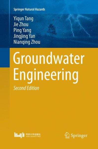 Cover for Yiqun Tang · Groundwater Engineering - Springer Natural Hazards (Paperback Book) [Softcover reprint of the original 2nd ed. 2017 edition] (2018)