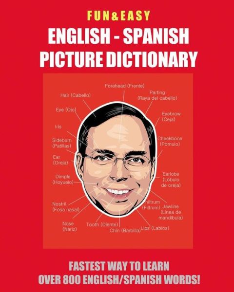 Cover for Fandom Media · Fun &amp; Easy! English - Spanish Picture Dictionary: Fastest Way to Learn Over 800 English and Spanish Words (Pocketbok) (2017)