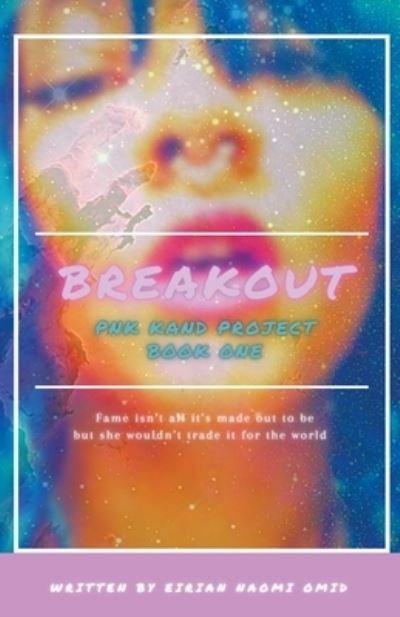 Cover for Eirian Naomi Omid · Breakout - Pnk Kand Project (Paperback Bog) (2022)