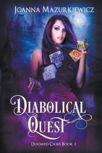Diabolical Quest (Doomed Cases Book 2) - Joanna Mazurkiewicz - Books - Joanna Mazurkiewicz - 9798201888244 - August 12, 2017