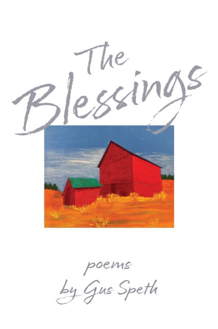 Cover for Gus Speth · The Blessings (Paperback Book) (2022)