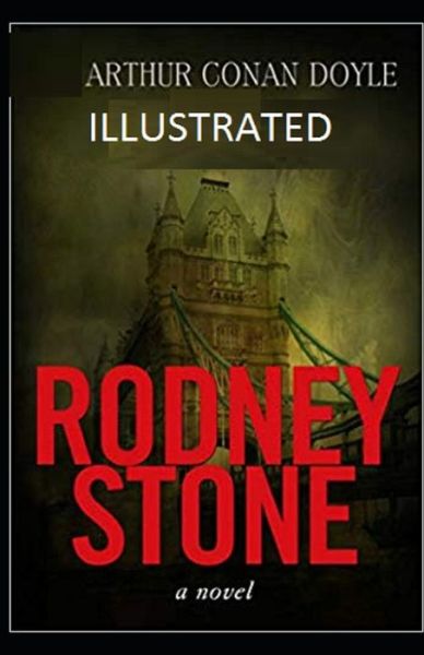 Cover for Sir Arthur Conan Doyle · Rodney Stone Illustrated (Pocketbok) (2021)