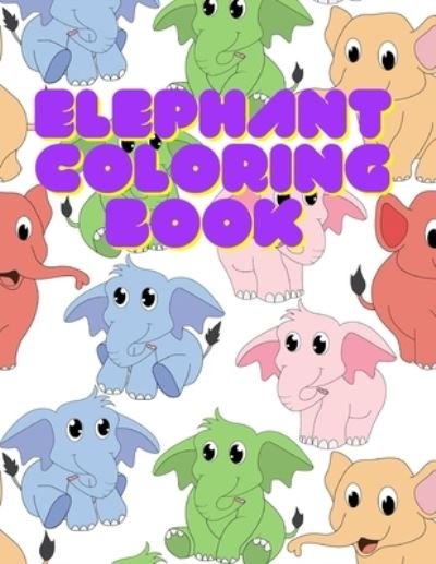 Cover for Azeuo Azeuo · Elephant Coloring Book (Taschenbuch) (2020)