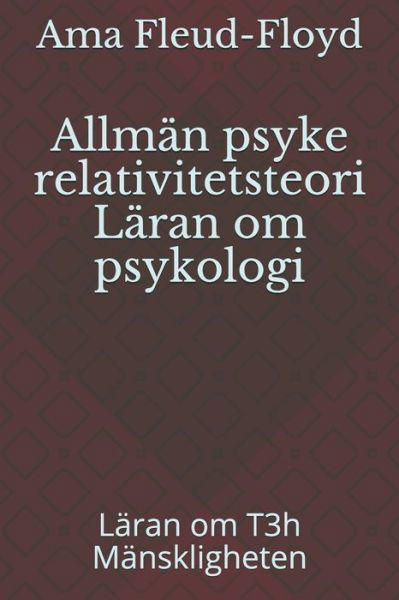 Cover for Ama Fleud-Floyd · Allman psyke relativitetsteori Laran om psykologi (Paperback Book) (2020)