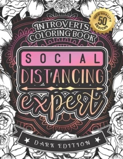 Cover for Snarky Adult Coloring Books · Introverts Coloring Book (Paperback Book) (2020)