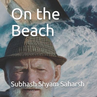 Cover for Subhash Shyam Saharsh · On the Beach (Paperback Book) (2021)