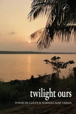 Cover for Geeta Varma · Twilight Ours: Collection of Poems (Pocketbok) (2020)