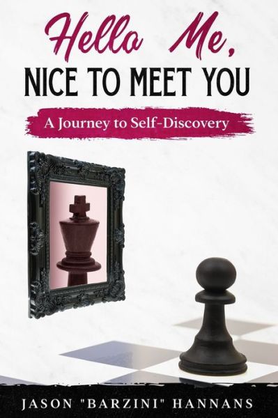 Cover for Jason &quot;barzini&quot; Hannans · Hello Me, Nice to Meet You (Paperback Book) (2020)