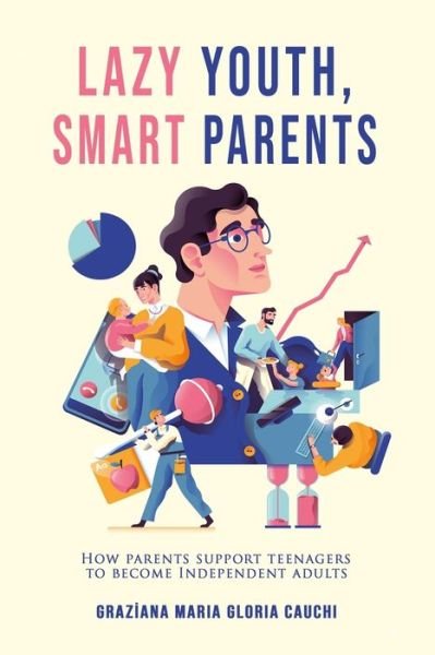 Cover for Graziana Maria Gloria Cauchi · Lazy Youth, Smart Parents (Paperback Bog) (2020)