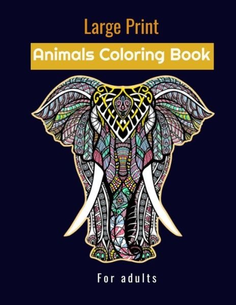 Cover for Yb Coloring Publisher · Large print animals coloring book for adults (Taschenbuch) (2020)