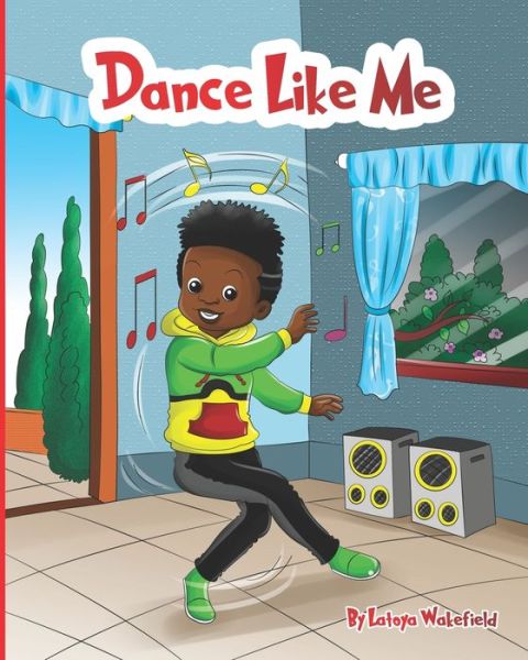 Cover for Latoya Wakefield · Dance Like Me (Paperback Book) (2020)