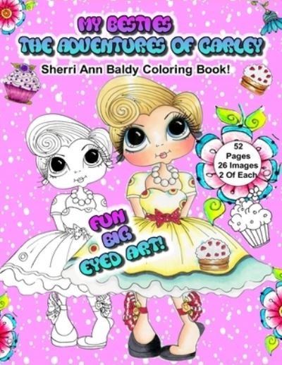 Cover for Sherri Ann Baldy · My Besties The Adventures of Carley Sherri Ann Baldy Coloring Book (Paperback Book) (2020)