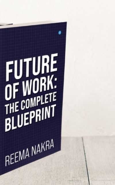 Cover for Reema Nakra · Future of Work (Paperback Book) (2020)