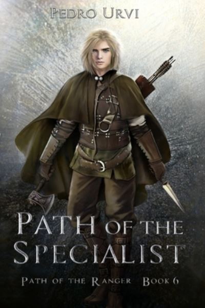 Cover for Pedro Urvi · Path of the Specialist: (Path of the Ranger Book 6) - Path of the Ranger (Paperback Book) (2020)