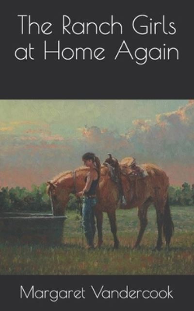 Cover for Margaret Vandercook · The Ranch Girls at Home Again (Paperback Book) (2021)