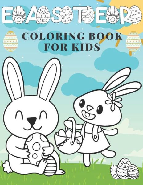 Cover for Gold Artist · Easter Coloring Book for Kids: 42 Cute Easter Bunny, Eggs and More for Children Age 2+ - happy easter coloring book for kids (Paperback Book) (2021)