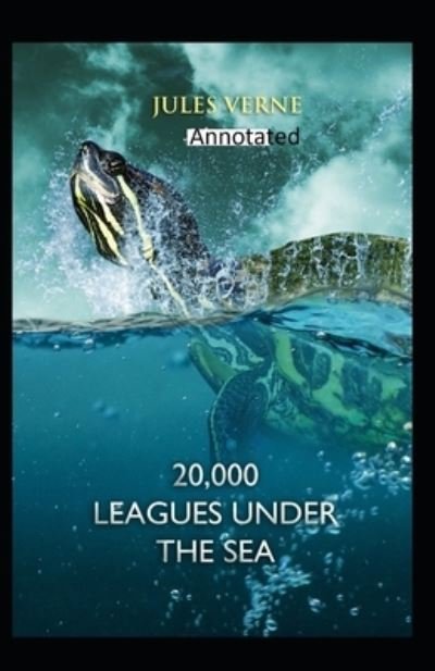 Cover for Jules Verne · 20,000 Leagues under the Sea Original Edition (Annotated) (N/A) (2021)