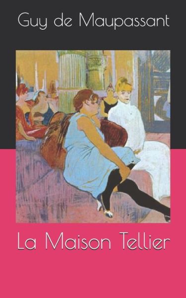 Cover for Guy De Maupassant · La Maison Tellier (Paperback Book) (2021)