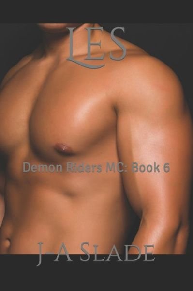 Cover for J-A Slade · Les: Demon Riders MC: Book 6 - Demon Riders MC (Paperback Book) (2022)