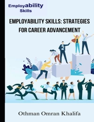 Cover for Othman Omran Khalifa · Employability Skills: Strategies for Career Advancement (Paperback Book) (2023)