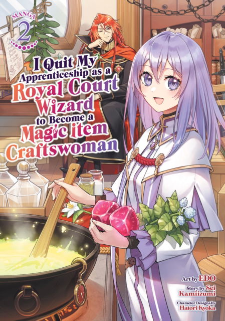 Cover for Sei Kamiizumi · I Quit My Apprenticeship as a Royal Court Wizard to Become a Magic Item Craftswoman (Manga) Vol. 2 (Paperback Book) (2025)