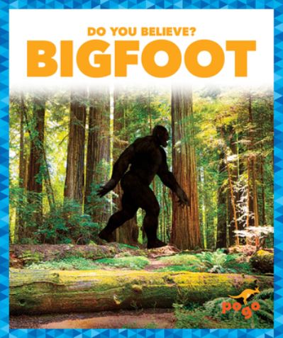 Cover for Natalie Deniston · Bigfoot - Do You Believe? (Hardcover Book) (2024)