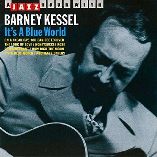 Cover for Barney Kessel · Barney Kessel-it's a Blue World (CD) (1990)