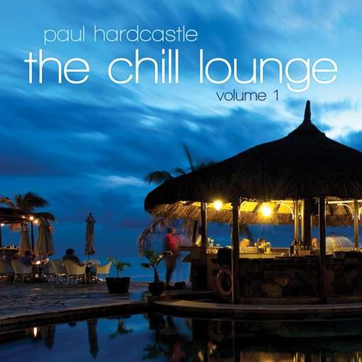 Cover for Paul Hardcastle · The Chill Lounge (CD) (2012)