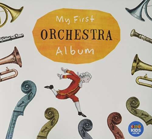 Cover for My First Orchestra Album / Various · My First Orchestra Album (CD) (2016)