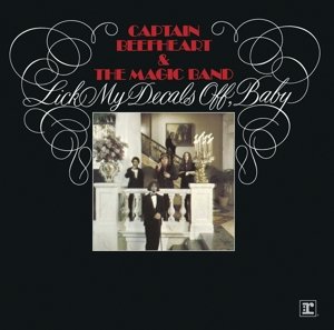 Cover for Captain Beefheart &amp; His Magic Band · Lick My Decals Off, Baby (CD) [Reissue edition] (2015)