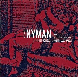 Cover for M. Nyman · 8 Lust Songs: I Sonetti L (CD) (2008)