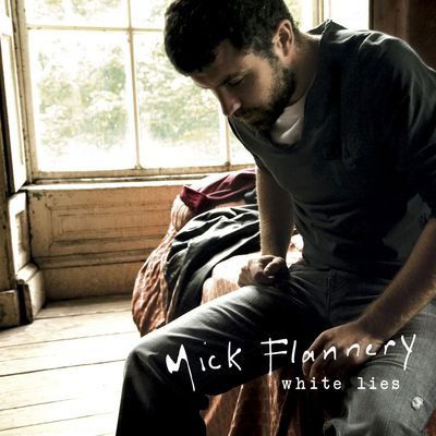 White Lies - Mick Flannery - Musikk - UMC - 0602445789245 - 16. desember 2022