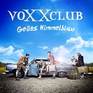 Cover for Voxxclub · Geiles Himmelblau (CD) (2016)