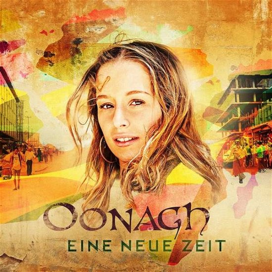 Cover for Oonagh · Eine Neue Zeit (CD) (2019)