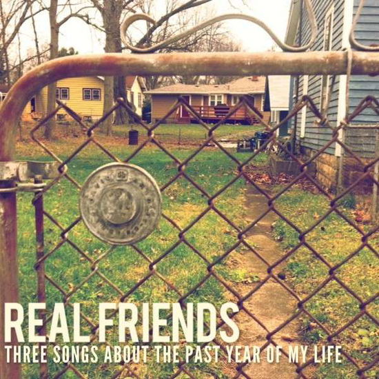 Three Songs About the Past Year of My Life - Real Friends - Music - BAD TIMING - 0616892236245 - December 2, 2014