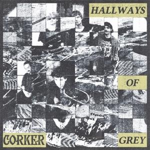 Cover for Corker · Hallways of Grey (LP) (2024)