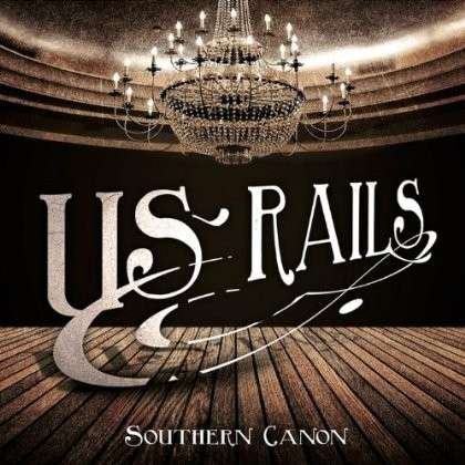 Cover for Us Rails · Southern Canon (CD) (2012)
