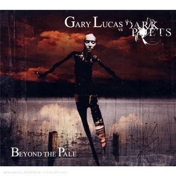 Beyond The Pale - Gary Vs Dark Poets Lucas - Música - ONE LITTLE INDIAN - 0803341231245 - 17 de marzo de 2008