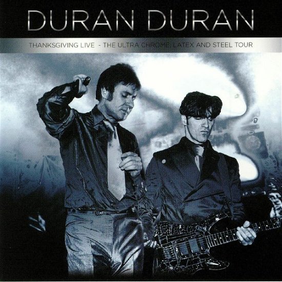 Cover for Duran Duran · The Ultra Chrome, Latex &amp; Steel Tour (édition 2023) (CD) [Limited edition] (2023)