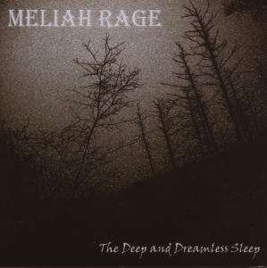 Cover for Meliah Rage · The Deep and the Dreamless Sleep (CD)