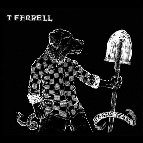 Cover for T Ferrell · Jesus Year (CD) (2012)