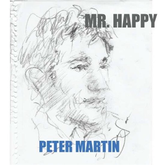 Cover for Peter Martin · Mr. Happy (CD) (2013)
