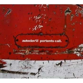 Cover for Autoclav1.1 · Portents Call (CD) (2013)
