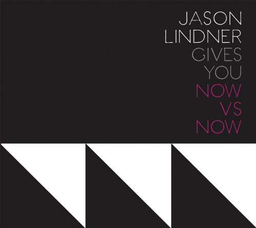 Cover for Jason Linder · Jason Linder - Now vs Now (CD) (2018)