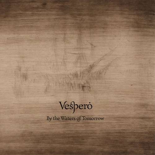 Cover for Vespero · By the Waters of Tomorrow (CD) (2010)