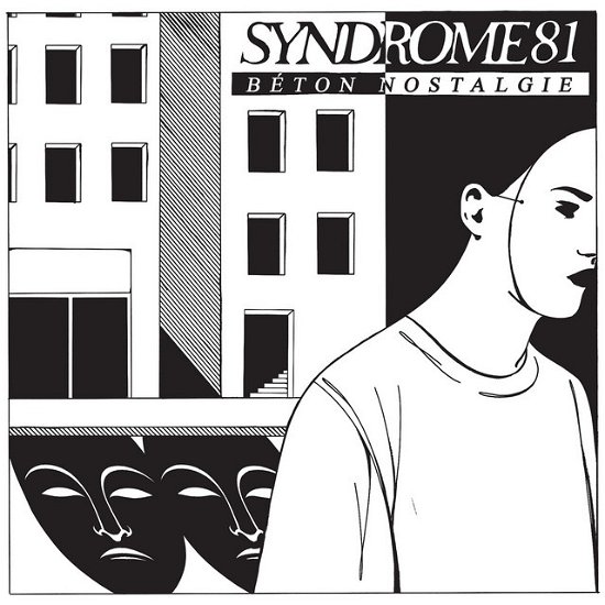 Cover for Syndrome 81 · Beton Nostalgie (LP) (2017)